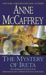 Mystery of Ireta_ Dinosaur Planet & Dinosaur Planet Survivors, The - Anne McCaffrey.jpg